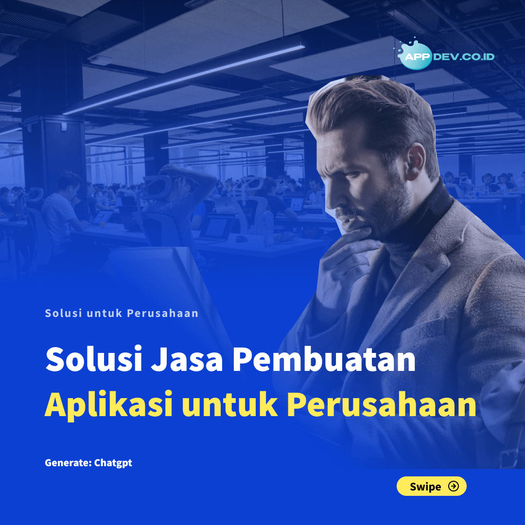 Solusi Jasa Pembuatan Aplikasi untuk Perusahaan